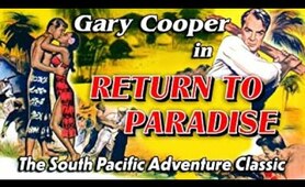 Return to Paradise (1953) Gary Cooper /Adventure, Drama