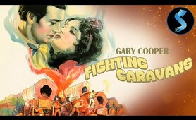 Fighting Caravans | REMASTERED | Full Western Movie | Gary Cooper | Lili Damita | Otto Brower
