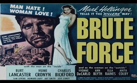 Brute Force 1947 | Classic Film Noir | Burt Lancaster | Full Movie HD